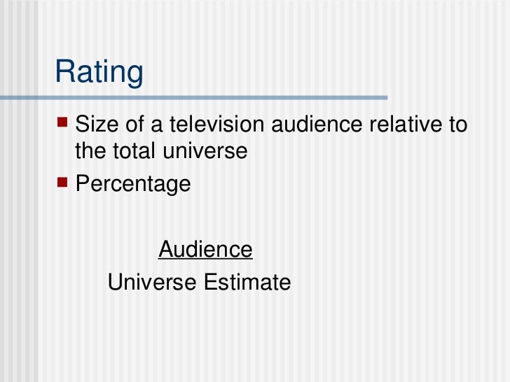 Audience and Audience Measurement (Ratings)