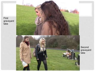 First
graveyard
take
Second
graveyard
take
 