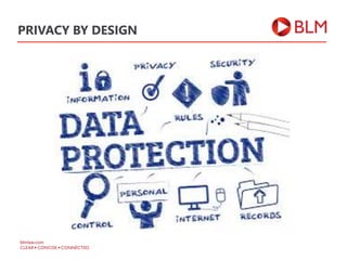 PRIVACY BY DESIGN
 