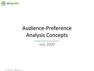 Audience-Preference Analysis Concepts July 2009 