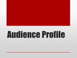 Audience profile (final) | PPT