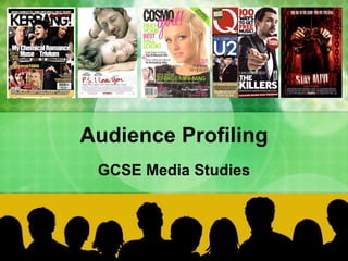 Audience Profiling GCSE Media Studies 