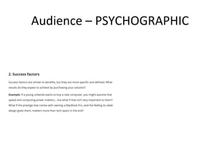 Audience – PSYCHOGRAPHIC
 