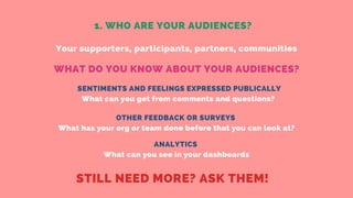 STEP 2: IDENTIFY YOUR
AUDIENCE AND SAMPLE
 