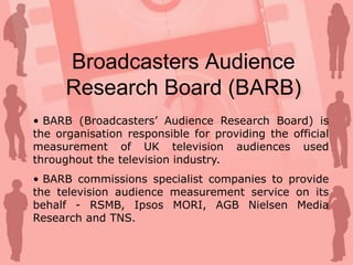 Broadcasters Audience Research Board (BARB) | PPTX