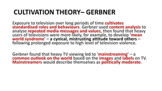 AUDIENCE THEORY -CULTIVATION THEORY - GERBNER.pptx