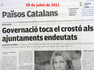 28 de juliol de 2011 Alcaldia
 