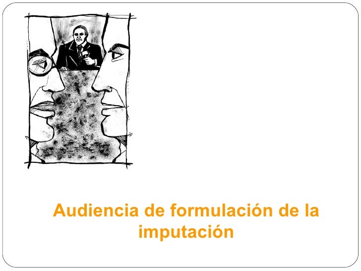 Audiencia de formulacion de imputacion (1)
