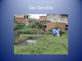 São Geraldo
 