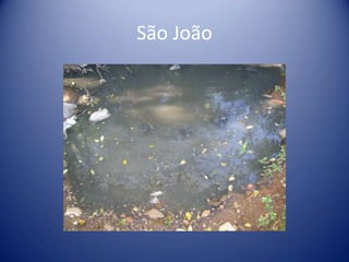 São João
 