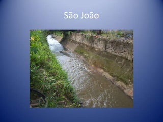São João
 