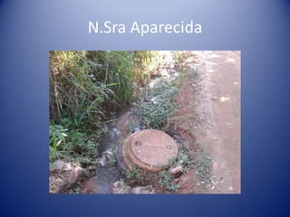 N.Sra Aparecida
 