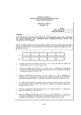  
                                        




            IMAGEN, S.A DE C.V.
    DEPARTAMENTO DE RECURSOS HUMANOS
          EXAMEN PSICOMÉTRICO




                  160 

 
 