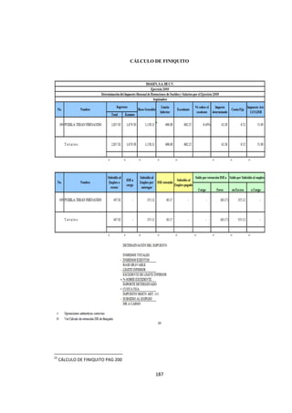 
                                                                                       




                                                               CÁLCULO DE FINIQUITO




                                                                        23




                                                            
23
     CÁLCULO DE FINIQUITO PAG 200 


                                                                       187 

 
 