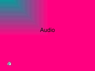 Audio 