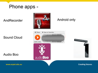 Phone apps -

AndRecorder       Android only




Sound Cloud




Audio Boo
 