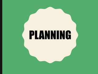 PLANNING
 