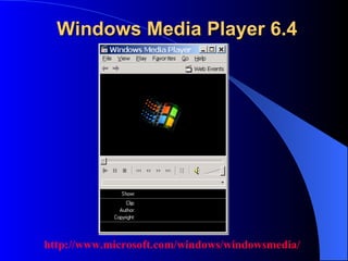 Windows Media Player 6.4 http://www.microsoft.com/windows/windowsmedia/ 