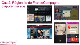 -
Cas 2: Région Ile de FranceCampagne
d’apprentissage
 