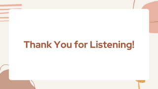 Thank You for Listening!
 