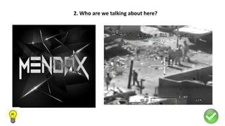 2. Who are we talking about here?
 