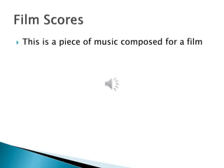  This is a piece of music composed for a film
 