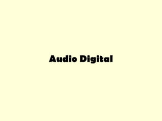 Audio Digital 