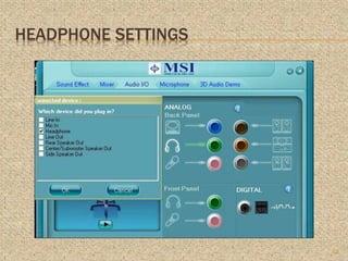 HEADPHONE SETTINGS
12
 