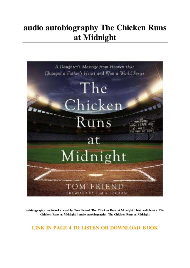 audio autobiography The Chicken Runs at Midnight