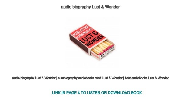 Audio Biography Lust Wonder
