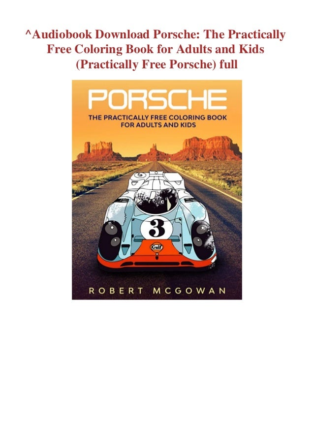 audiobook download porsche the practically free coloring