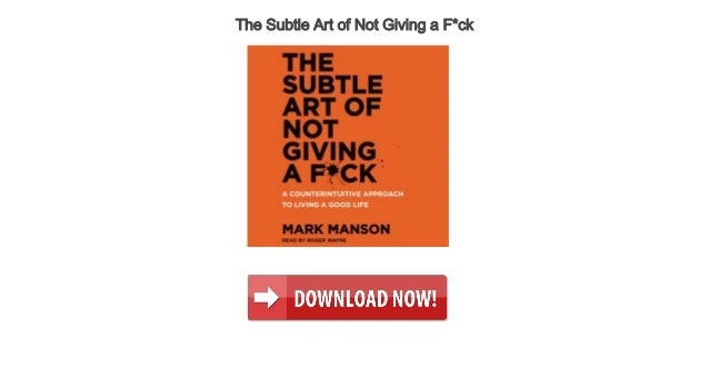the subtle art of not giving free download
