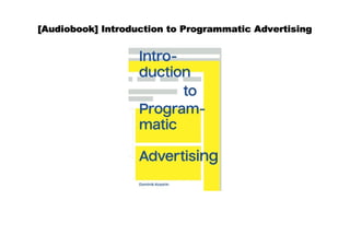 [Audiobook] Introduction to Programmatic Advertising
 