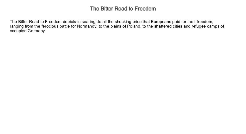 The Bitter Road to Freedom by William I. Hitchcock