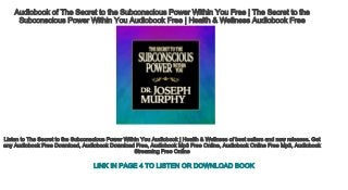 Audiobook of The Secret to the Subconscious Power Within You Free | The  Secret to the