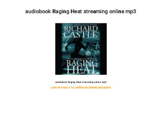 audiobook Raging Heat streaming online mp3
audiobook Raging Heat streaming online mp3
LINK IN PAGE 4 TO LISTEN OR DOWNLOAD BOOK
 