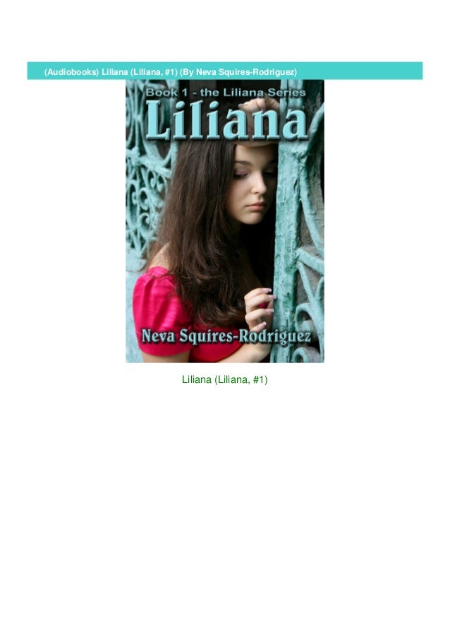 Audiobooks Liliana Liliana 1 By Neva Squires Rodriguez