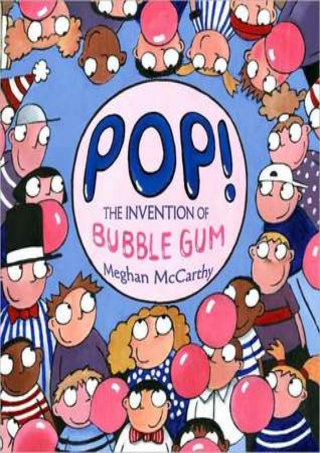 ( Audiobooks ) Pop! The Invention of Bubble Gum