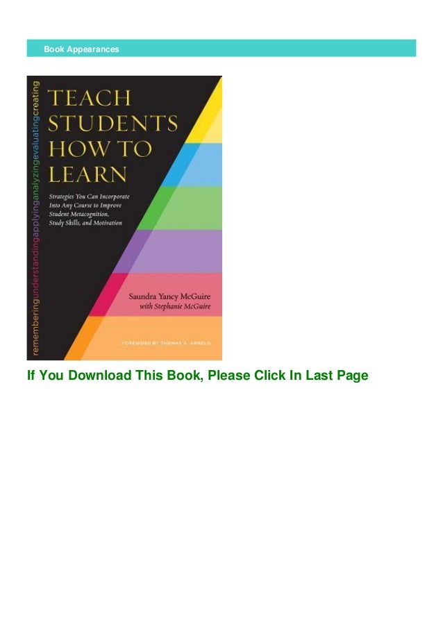 Teach Students How To Learn