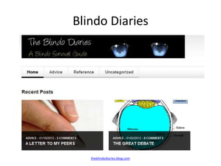 Blindo Diaries




   theblindodiaries.blog.com
 