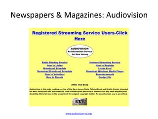 Newspapers & Magazines: Audiovision




              www.audiovision-nj.org/
 