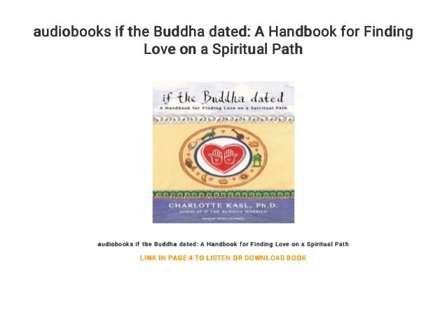 Audiobooks If The Buddha Dated A Handbook For Finding Love On A Spir
