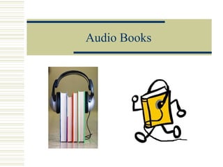 Audio Books 