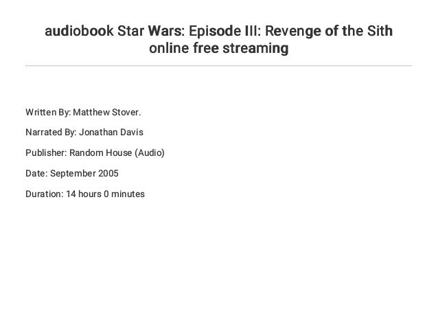 Audiobook Star Wars Episode Iii Revenge Of The Sith Online Free Str