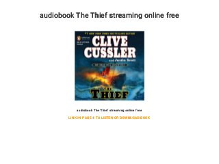 audiobook The Thief streaming online free
audiobook The Thief streaming online free
LINK IN PAGE 4 TO LISTEN OR DOWNLOAD BOOK
 