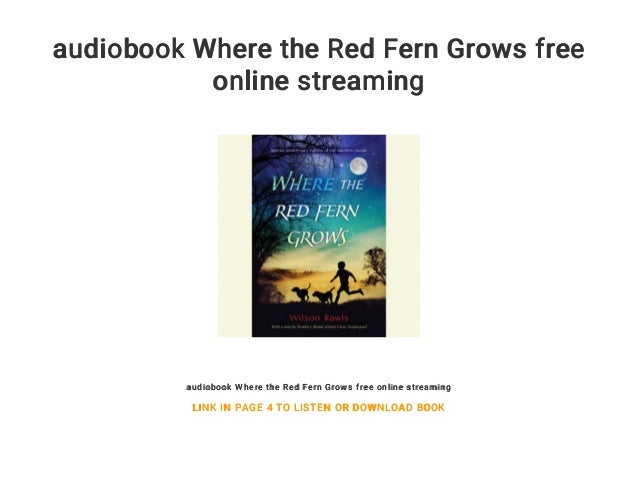 Audiobook Where The Red Fern Grows Free Online Streaming