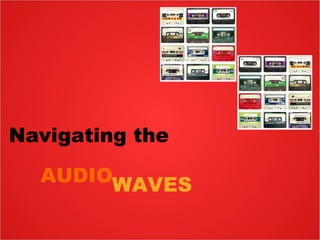 Navigating the WAVES AUDIO 
