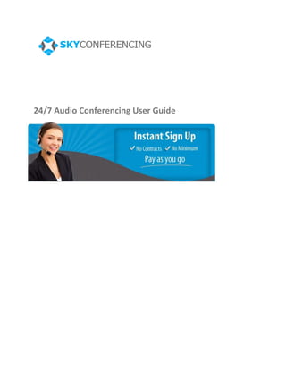 24/7 Audio Conferencing User Guide
 