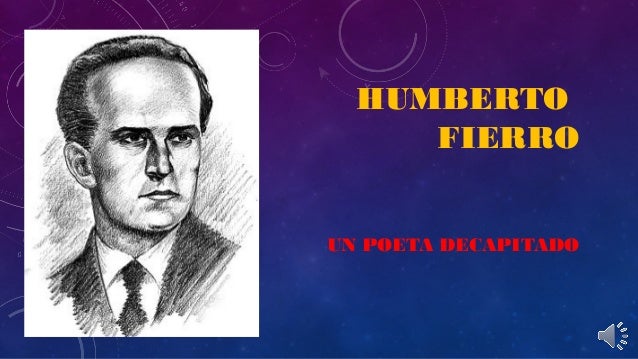 Audio de humberto fierro