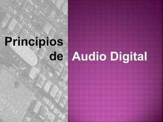 Principios de Audio Digital 
